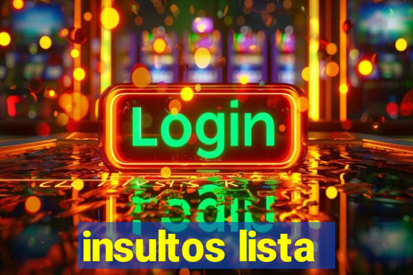 insultos lista